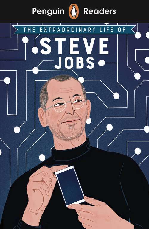 Book cover of Penguin Readers Level 2: The Extraordinary Life of Steve Jobs (ELT Graded Reader)