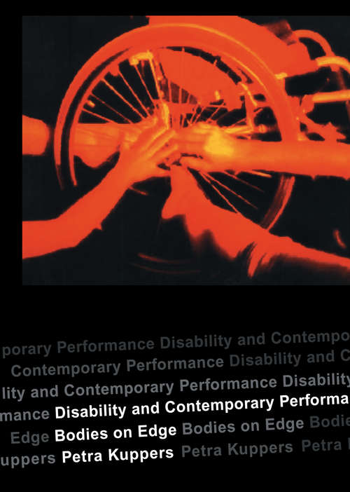Book cover of Disability and Contemporary Performance: Bodies on the Edge