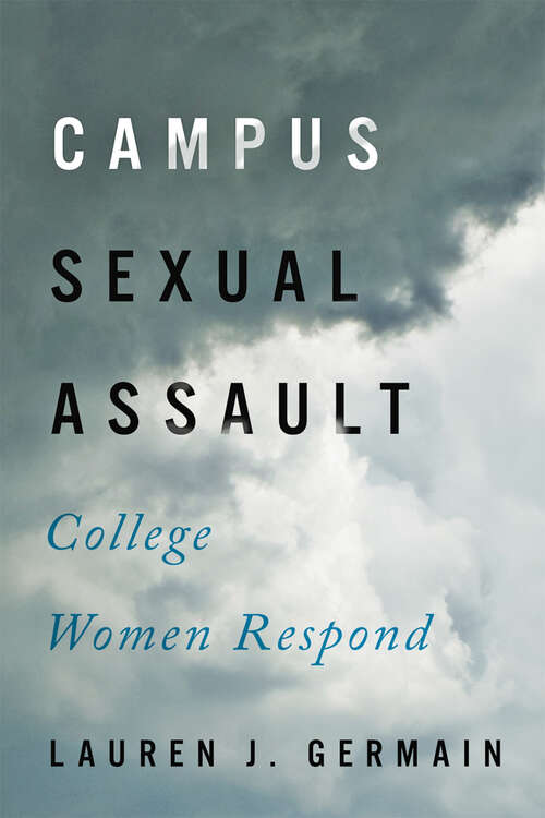 Book cover of Campus Sexual Assault: College Women Respond