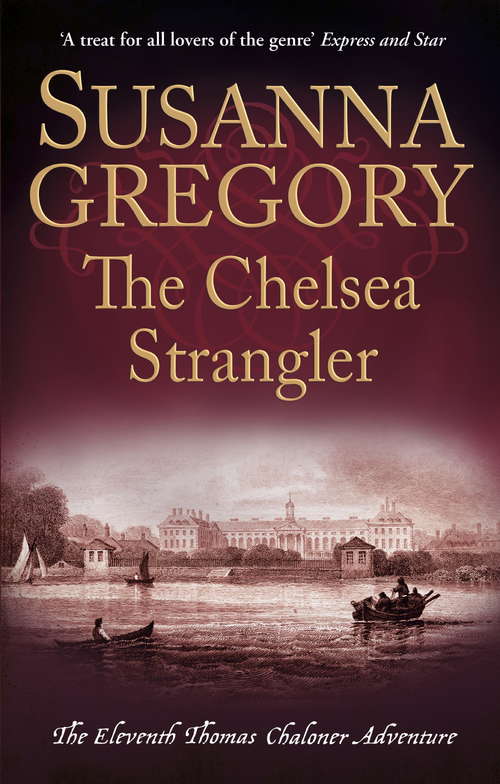 Book cover of The Chelsea Strangler: The Eleventh Thomas Chaloner Adventure (Adventures of Thomas Chaloner)