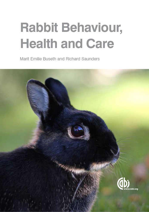 Book cover of Rabbit Behaviour, Health and Care