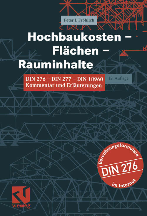 Book cover of Hochbaukosten - Flächen - Rauminhalte (12., überarb. Aufl. 2004)