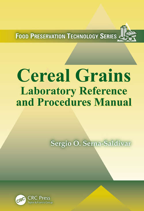 Book cover of Cereal Grains: Laboratory Reference and Procedures Manual (Food Preservation Technology Ser.)