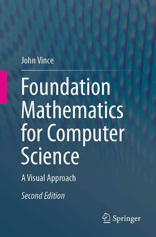 Book cover of Foundation Mathematics for Computer Science: A Visual Approach (2nd ed. 2020)