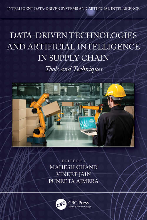 Book cover of Data-Driven Technologies and Artificial Intelligence in Supply Chain: Tools and Techniques (Intelligent Data-Driven Systems and Artificial Intelligence)