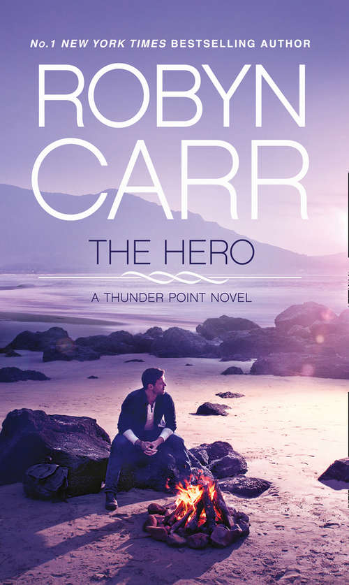 Book cover of The Hero (ePub First edition) (Thunder Point #3)