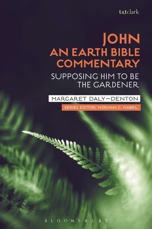 Book cover of John: Supposing Him to Be the Gardener (Earth Bible Commentary)