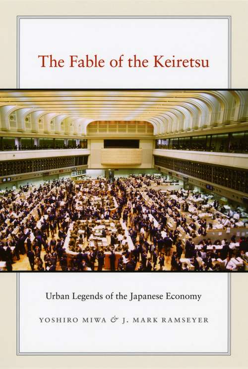 Book cover of The Fable of the Keiretsu: Urban Legends of the Japanese Economy