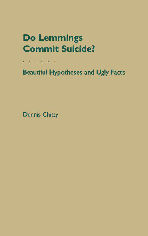 Book cover of Do Lemmings Commit Suicide?: Beautiful Hypotheses and Ugly Facts