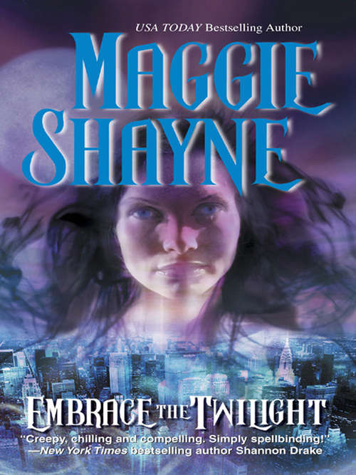 Book cover of Embrace The Twilight: Twilight Hunger Embrace The Twilight Run From Twilight Edge Of Twilight Blue Twilight Prince Of Twilight (ePub First edition) (Mills And Boon Silhouette Ser. #8)