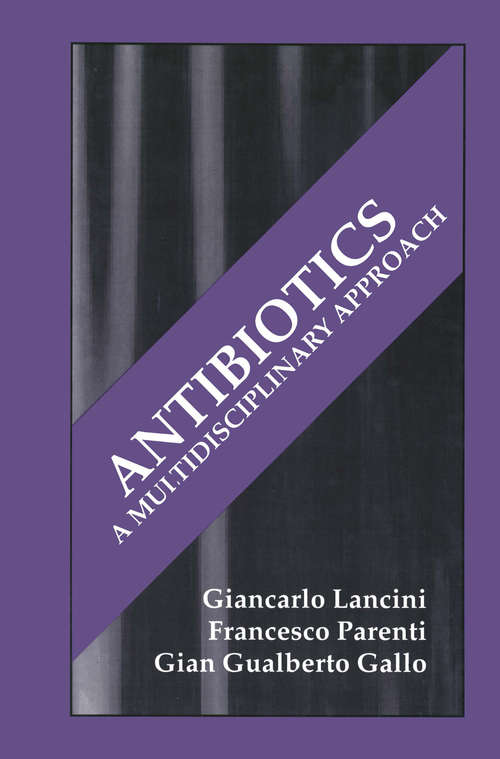 Book cover of Antibiotics: A Multidisciplinary Approach (1995)