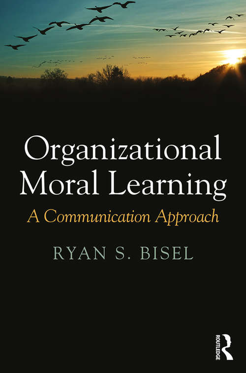 Book cover of Organizational Moral Learning: A Communication Approach