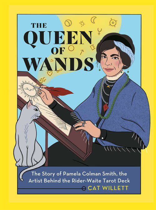 Book cover of The Queen of Wands: The Story of Pamela Colman Smith, the Artist Behind the Rider-Waite Tarot Deck