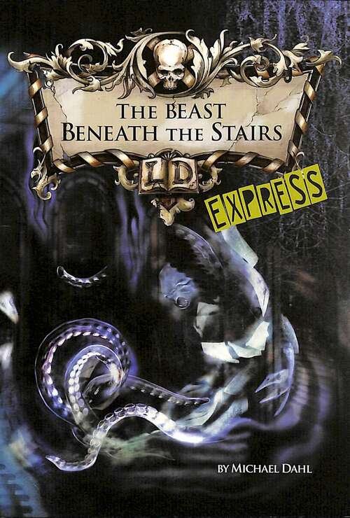 Book cover of The Beast Beneath The Stairs (Library Of Doom - Express Edition)