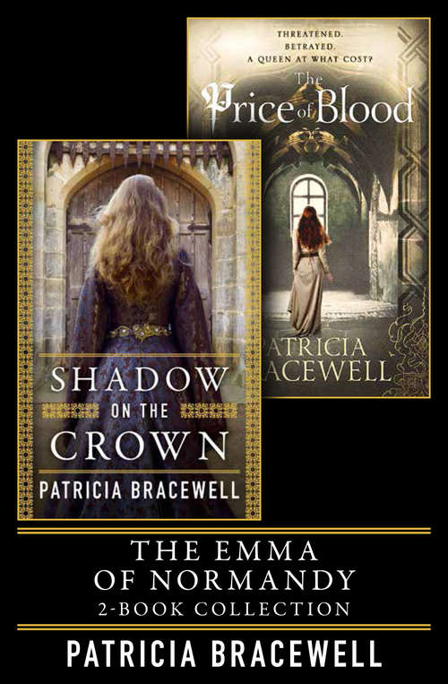 Book cover of The Emma of Normandy 2-book Collection: Shadow On The Crown And The Price Of Blood (ePub edition)