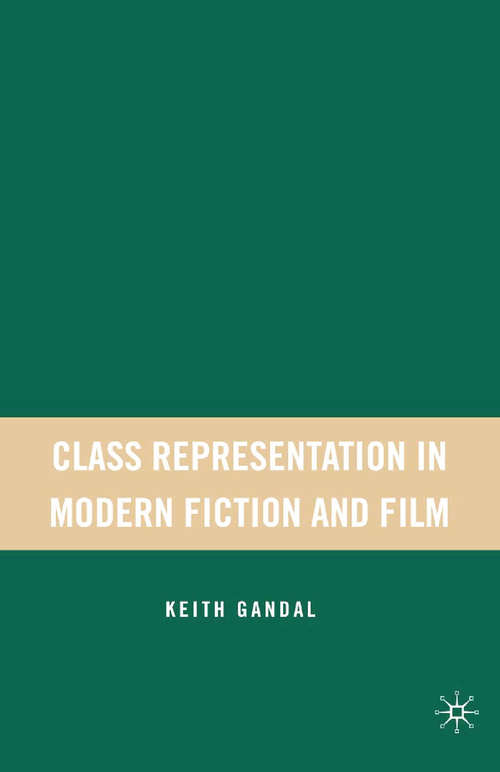Book cover of Class Representation in Modern Fiction and Film (2007)