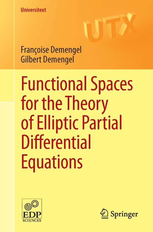 Book cover of Functional Spaces for the Theory of Elliptic Partial Differential Equations (2012) (Universitext)