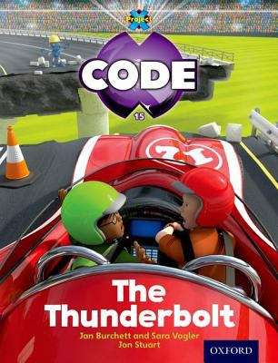 Book cover of Project X CODE, Book Band 4, Blue, Wild Rides: The Thunderbolt (1st edition) (PDF) (Project X Code Ser.)