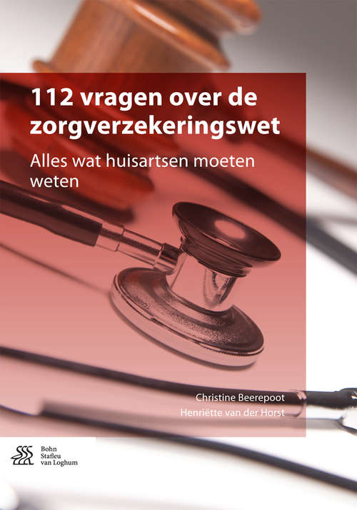 Book cover of 112 vragen over de zorgverzekeringswet: Alles wat huisartsen moeten weten (1st ed. 2016)