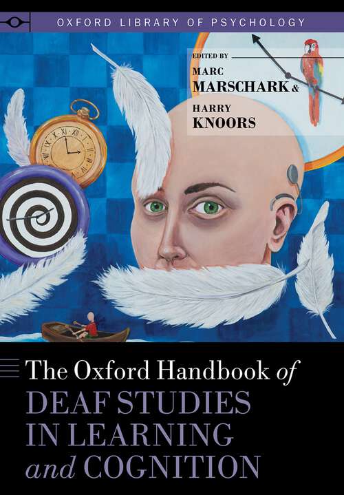 Book cover of The Oxford Handbook of Deaf Studies in Learning and Cognition (Oxford Library of Psychology)
