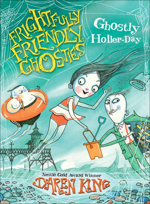 Book cover of Ghostly Holler-Day: Ghostly Holler-day (Frightfully Friendly Ghosties)