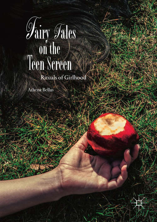 Book cover of Fairy Tales on the Teen Screen: Rituals of Girlhood