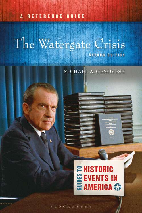 Book cover of The Watergate Crisis: A Reference Guide (Guides to Historic Events in America)