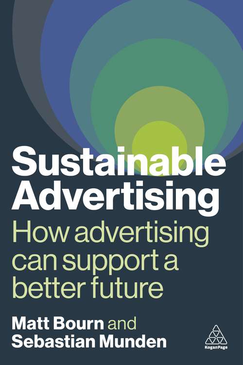 Book cover of Sustainable Advertising: How Advertising Can Support a Better Future