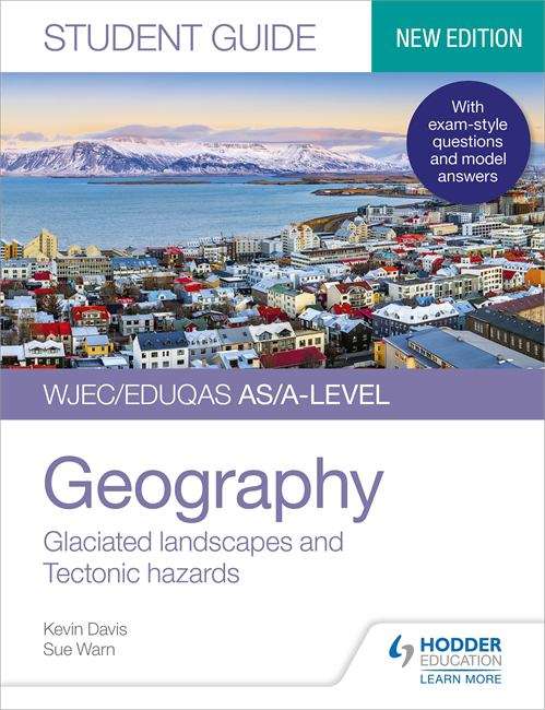 Book cover of WJEC/Eduqas AS/A-level Geography Student Guide 3: Glaciated landscapes and Tectonic hazards