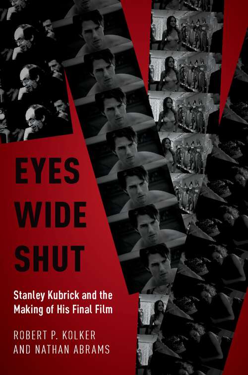 Book cover of Eyes Wide Shut: Stanley Kubrick and the Making of His Final Film