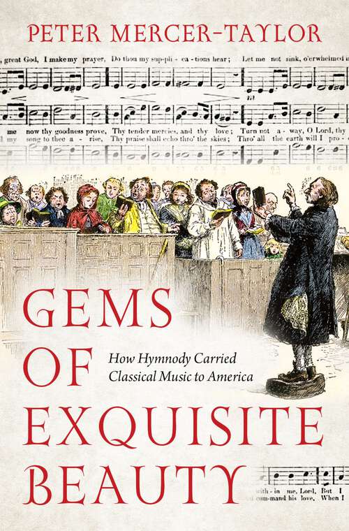 Book cover of Gems of Exquisite Beauty: How Hymnody Carried Classical Music to America