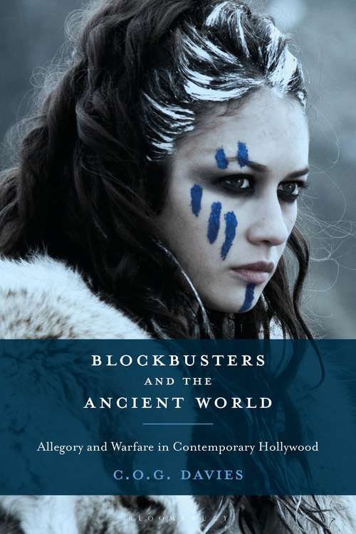 Book cover of Blockbusters and the Ancient World: Allegory and Warfare in Contemporary Hollywood