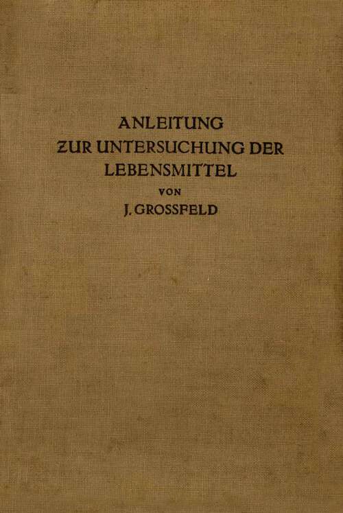Book cover of Anleitung zur Untersuchung der Lebensmittel (1927)