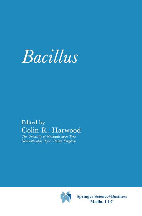 Book cover of Bacillus (1989) (Biotechnology Handbooks #2)