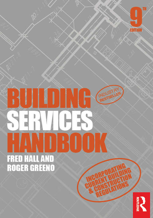 Book cover of Building Services Handbook: Incorporating Current Building And Construction Regulations - Xplana Bundle (9)