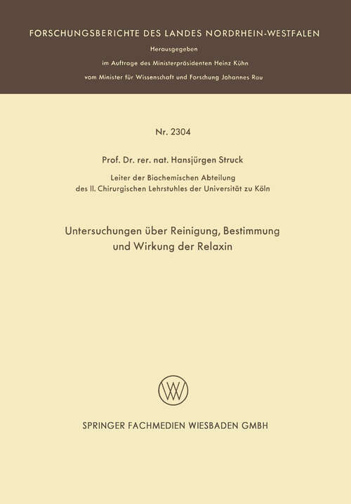 Book cover of Untersuchungen über Reinigung, Bestimmung und Wirkung der Relaxin (1972) (Forschungsberichte des Landes Nordrhein-Westfalen)