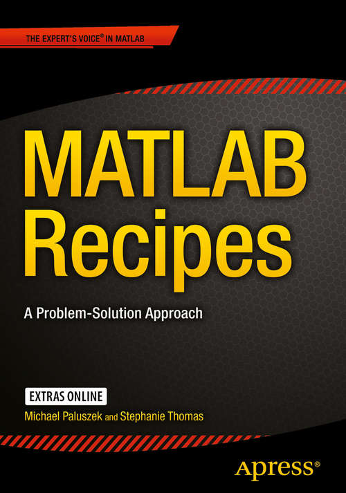 Book cover of MATLAB Recipes: A Problem-Solution Approach (1st ed.)