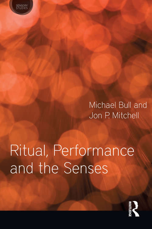 Book cover of Ritual, Performance and the Senses (Sensory Studies)