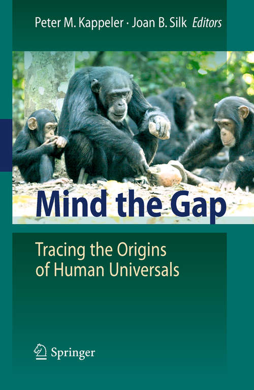 Book cover of Mind the Gap: Tracing the Origins of Human Universals (2010)