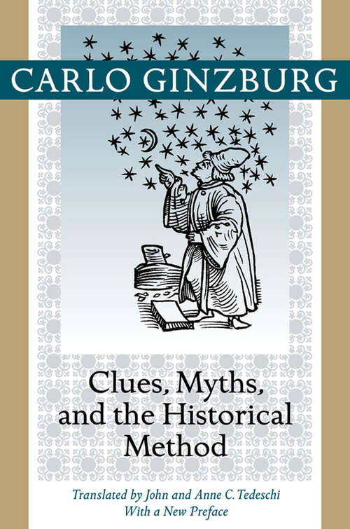 Book cover of Clues, Myths, and the Historical Method