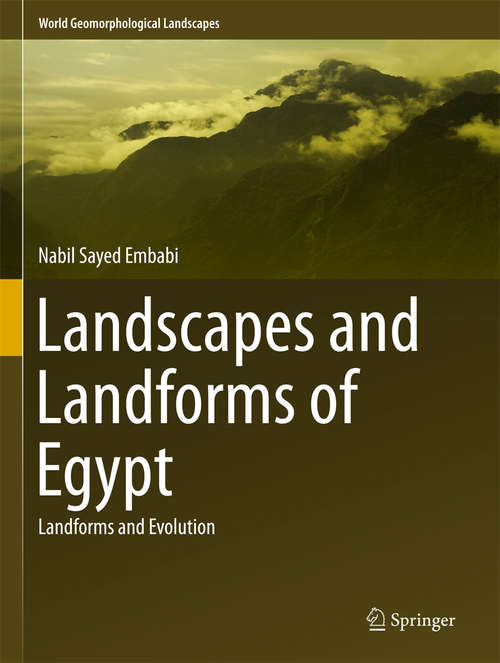 Book cover of Landscapes and Landforms of Egypt: Landforms and Evolution (World Geomorphological Landscapes)