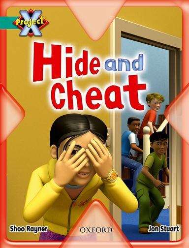 Book cover of Project X, Book Band 7, Turquoise, Hide and Seek: Hide and Cheat