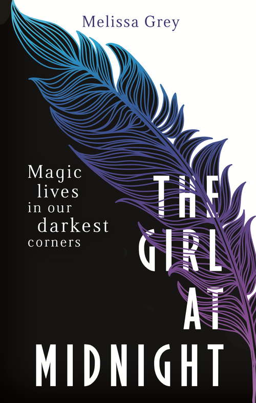 Book cover of The Girl at Midnight: Magic Lives In Our Darkest Corners (The\girl At Midnight Ser. #1)
