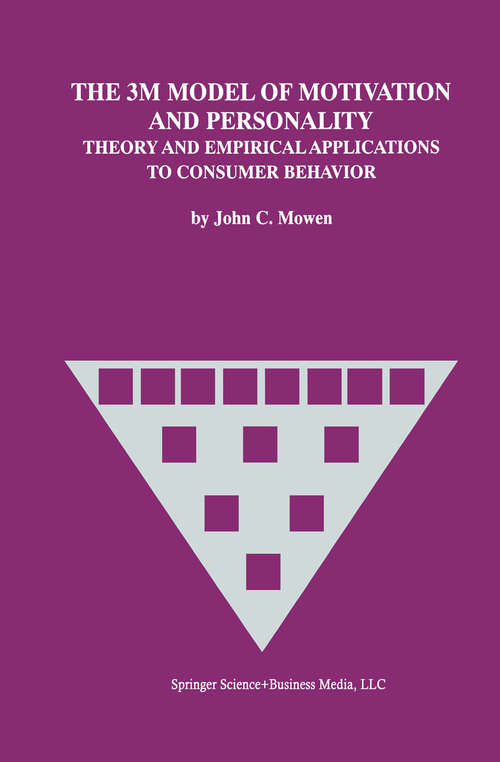 Book cover of The 3M Model of Motivation and Personality: Theory and Empirical Applications to Consumer Behavior (2000)