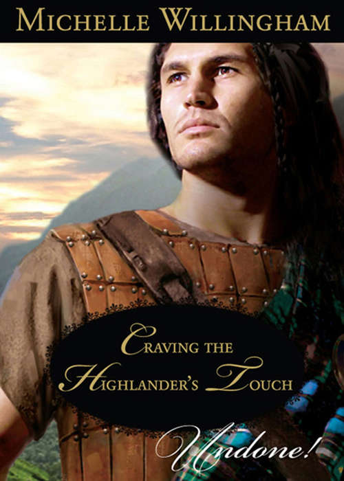 Book cover of Craving the Highlander's Touch (ePub First edition) (The MacKinloch Clan #3)