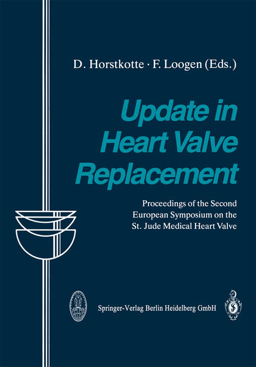 Book cover of Update in Heart Valve Replacement: Proceedings of the Second European Symposium on the St. Jude Medical Heart Valve (1986)
