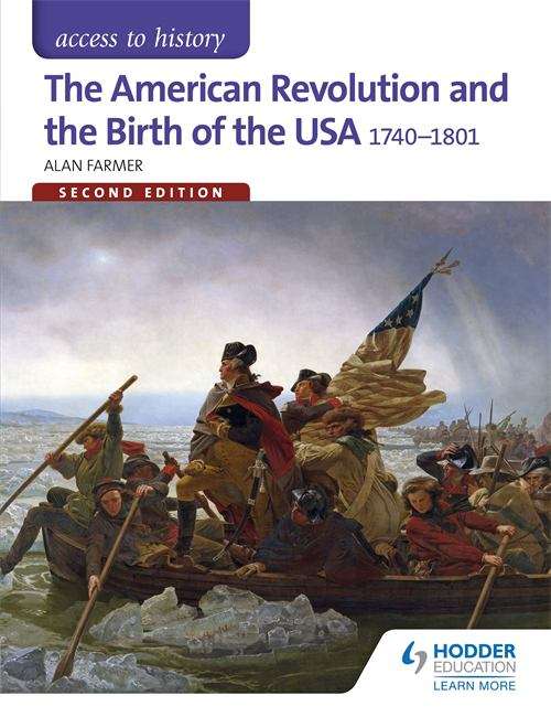 Book cover of Access to History: The American Revolution and the Birth of the USA 1740-1801 (PDF)