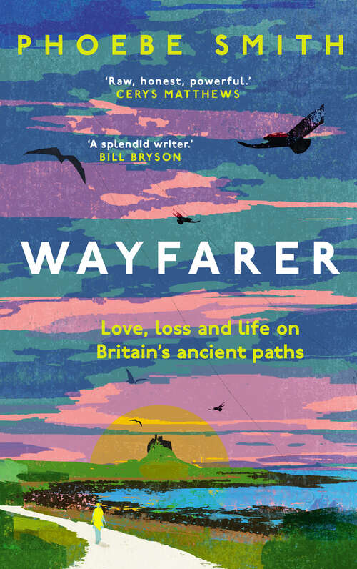 Book cover of Wayfarer: Love, Loss And Life On Britain's Ancient Paths (ePub edition)
