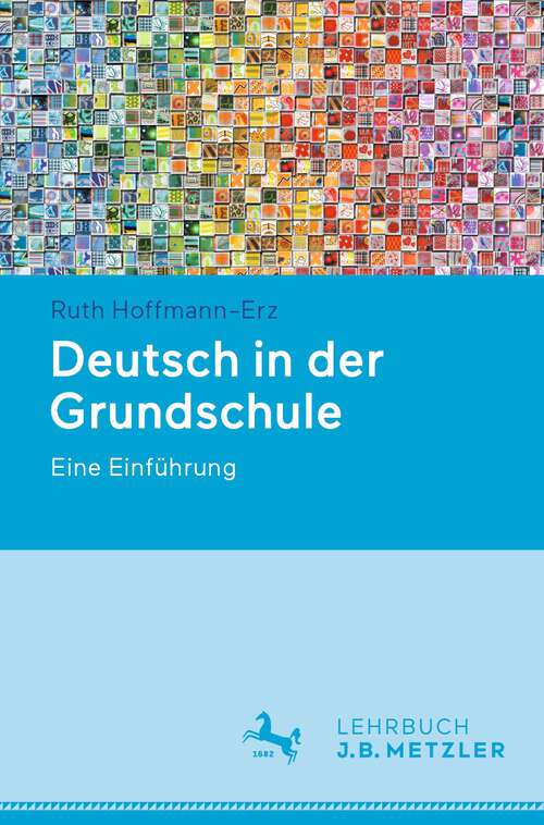 Book cover of Deutsch in der Grundschule: Eine Einführung (1. Aufl. 2023)