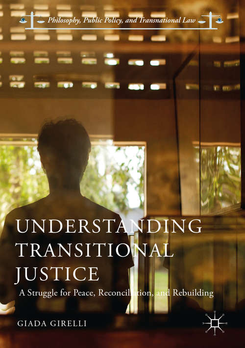 Book cover of Understanding Transitional Justice: A Struggle for Peace, Reconciliation, and Rebuilding